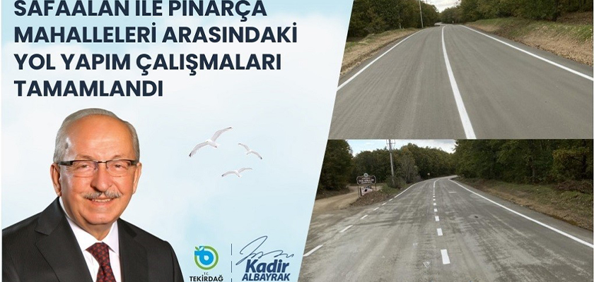 SAFAALAN İLE PINARÇA MAHALLELERİ ARASINDAKİ YOL YAPIM ÇALIŞMALARI TAMAMLANDI