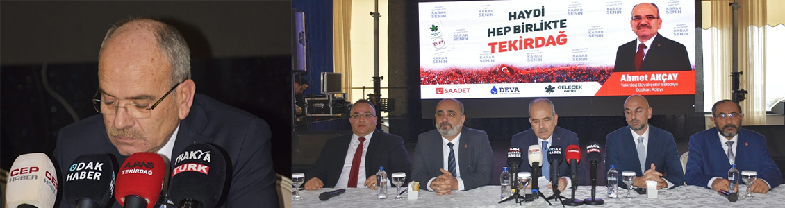 Ahmet Akçay 3 Parti’nin Büyükşehir Ortak Adayı oldu