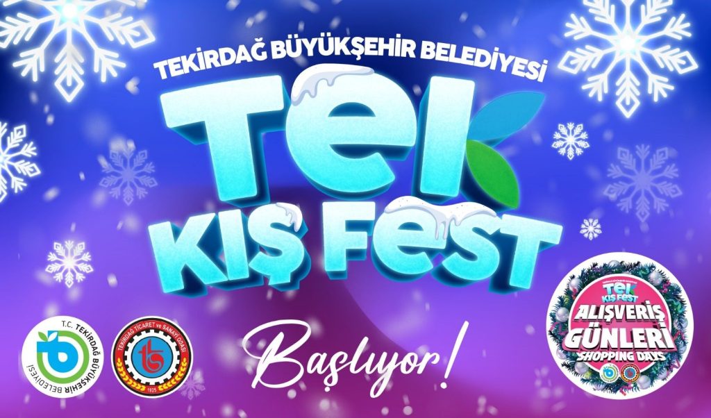 TEKİRDAĞ’DA KIŞ, “TEK KIŞ FEST”LE ISINACAK