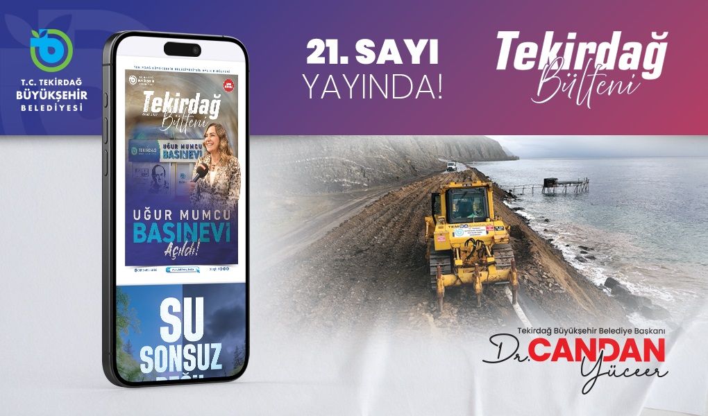 TEKİRDAĞ BÜLTENİ 2026 YILININ İLK SAYISIYLA YAYINDA