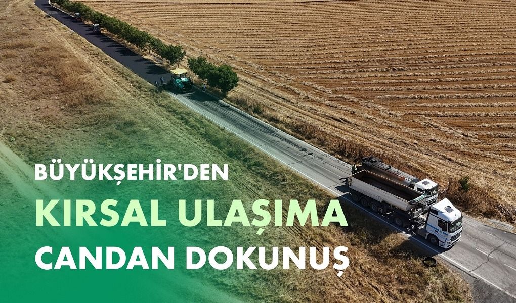 KIRSAL ULAŞIMA CANDAN DOKUNUŞ