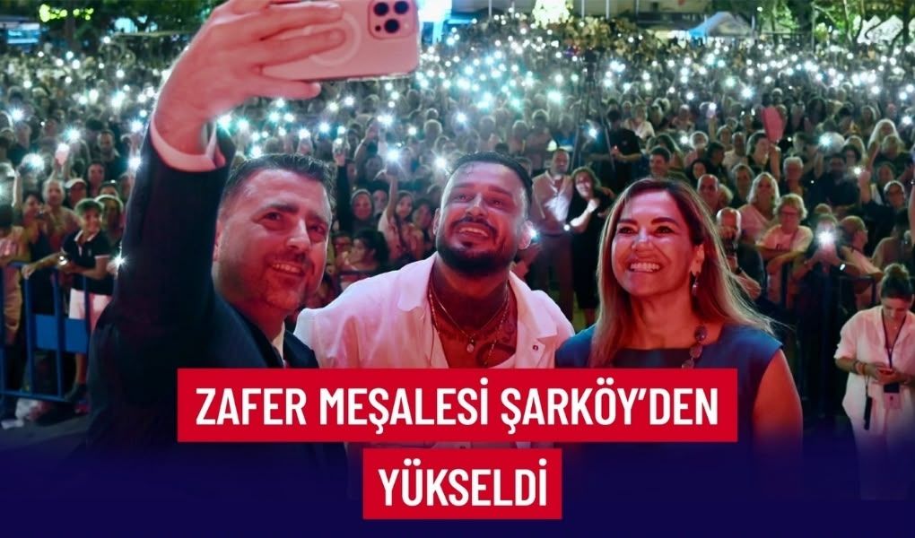 ZAFER MEŞALESİ ŞARKÖY’DEN YÜKSELDİ