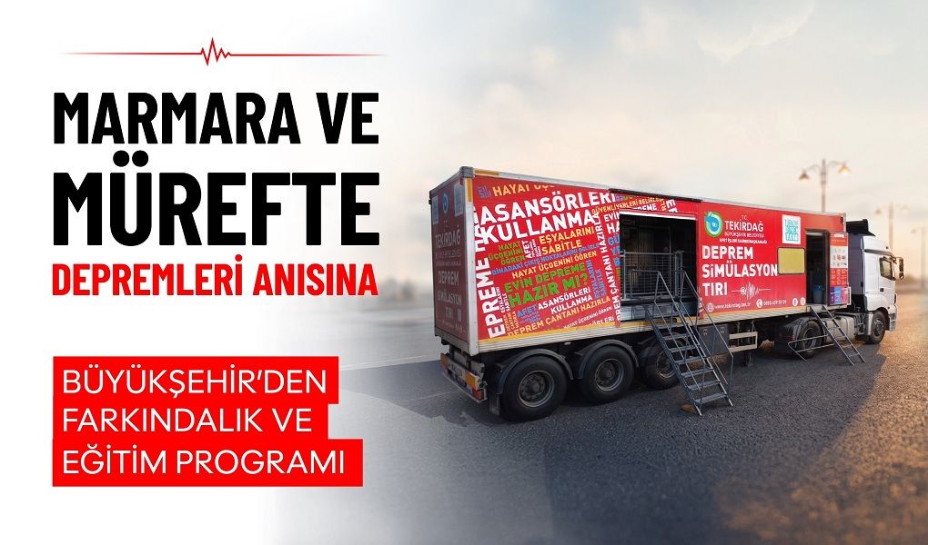 MARMARA VE MÜREFTE DEPREMLERİ ANISINA BÜYÜKŞEHİR’DEN FARKINDALIK VE EĞİTİM PROGRAMI